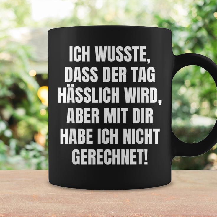 With Slogan Ich Wusste Dass Der Tag Hälich Wird Tassen Geschenkideen