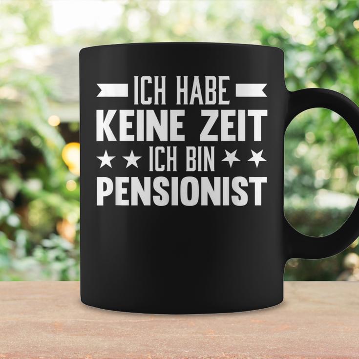 Ich Habe Keine Zeit Ich Bin Pensionist Tassen Geschenkideen