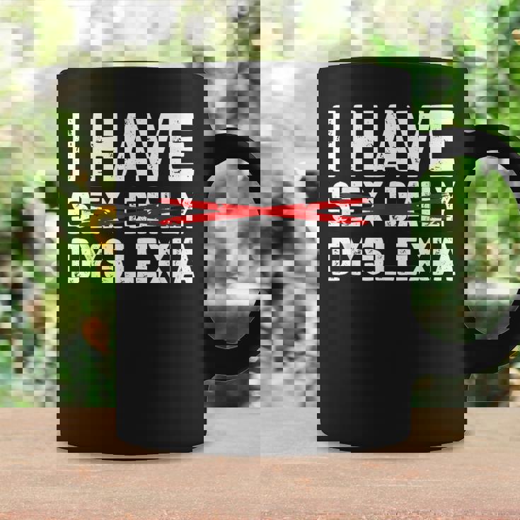 Ho Dyslessia Sex Daily Divertente Cheeky Typo Errore Di Ortografia Tazze Ideas de regalos