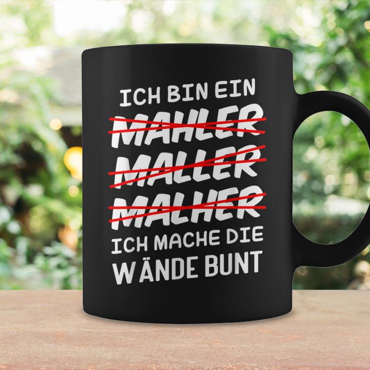 Ich Bin Ein Mahler Maller Malher Ich Mache Die Wanden I'm Tassen Geschenkideen