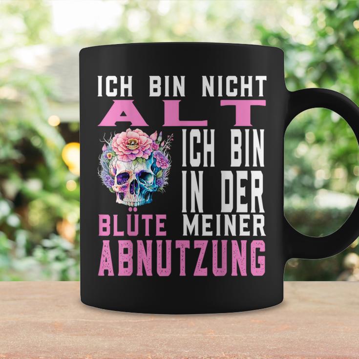 Ich Bin Nicht Alt Ich Bin In Der Blüte Meiner Abnutz Tassen Geschenkideen