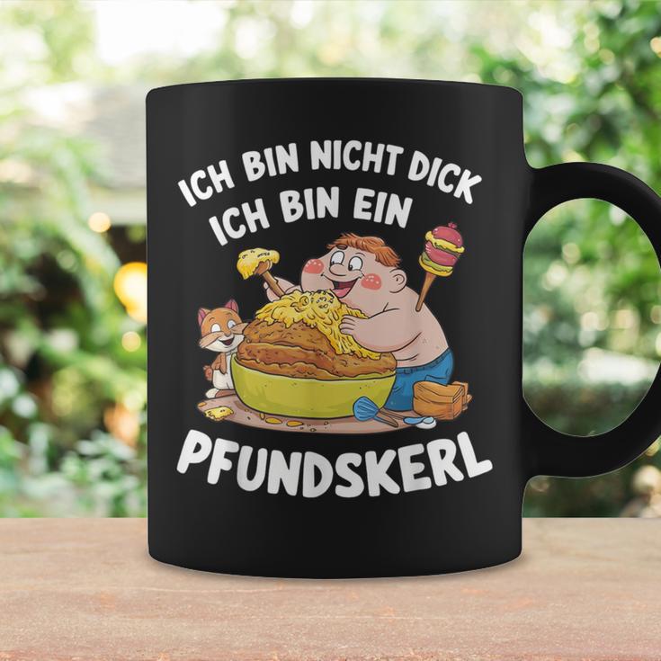 Ich Bin Nicht Dick Ich Bin Ein Pfundkerl Tassen Geschenkideen