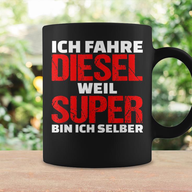 Ich Fahre Diesel Weil Ich Super Bin Slogan Car Tassen Geschenkideen