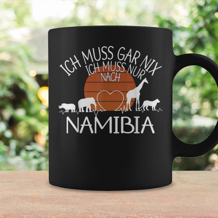 Ich Muss Gar Nix Ich Muss Nur Nach Namibia Tassen Geschenkideen