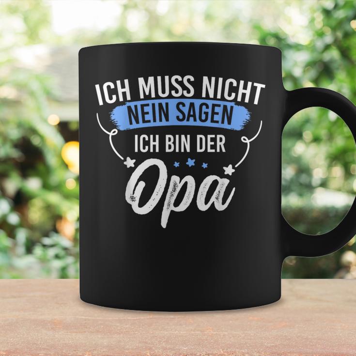 Ich Muss Nicht Sagen Ich Bin Die Opa Ich Muss Nicht Nein S Tassen Geschenkideen