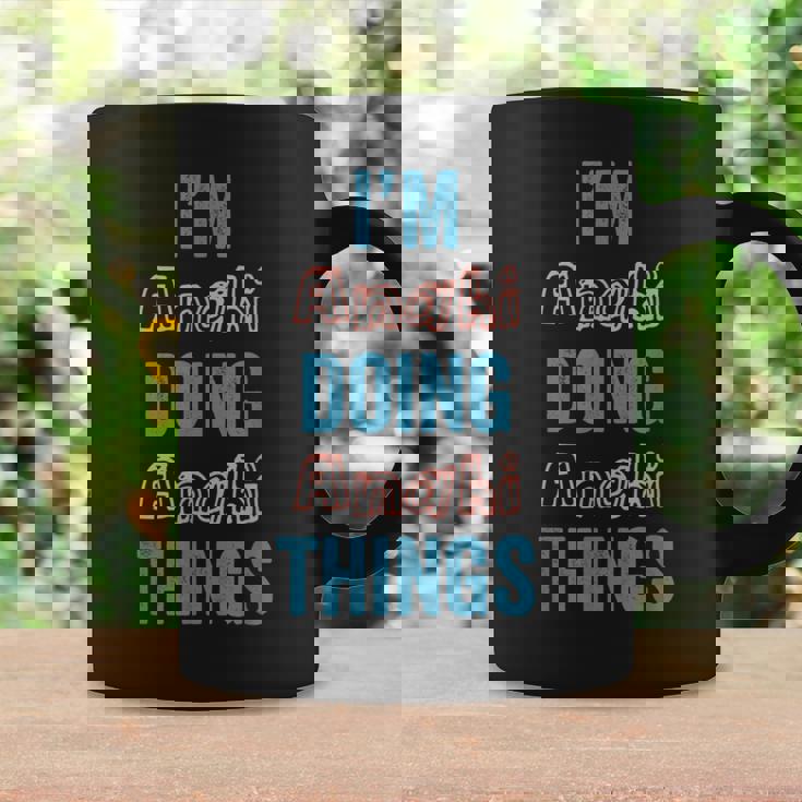 I'm Anahi Doing Anahi Things Fun Personalized First Name Gag Coffee Mug Gifts ideas