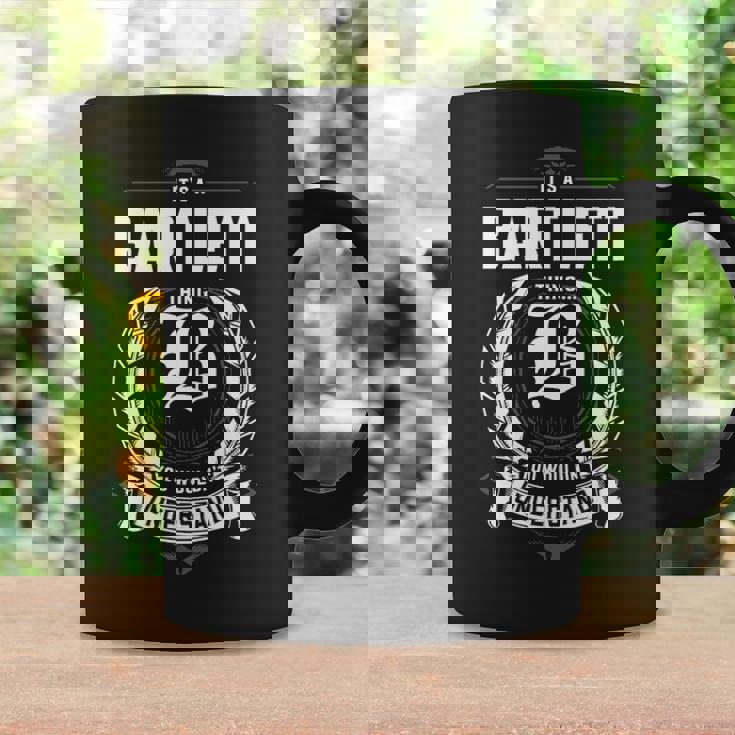 It's A Bartlett Thing You Wouldn't Understand Personalized Last Name For Bartlett Coffee Mug Gifts ideas