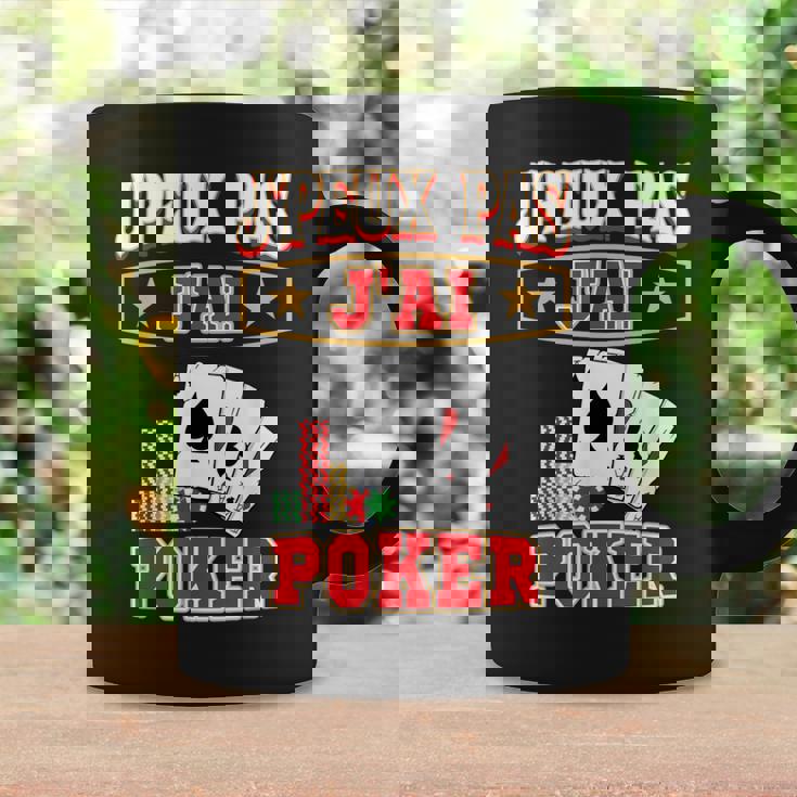J'peux Pas J'ai Poker Joueur De Poker Tasse Idées cadeaux