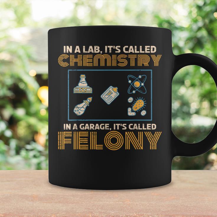 Lab Chemistry Garage Felony Nerd Geek Pharamacist Coffee Mug - Monsterry