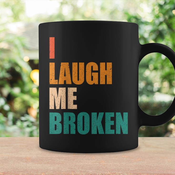 I Laugh Me Broken Dengli Sarkasm Tassen Geschenkideen