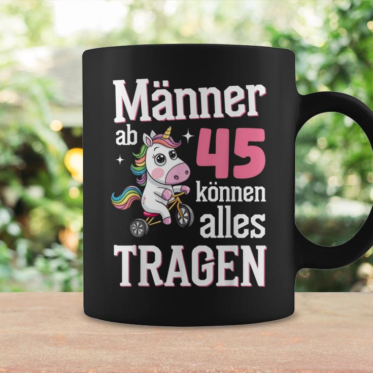 Männer Ab 45 Können Alles Tragen 45 Geburtstag Spruch Tassen Geschenkideen