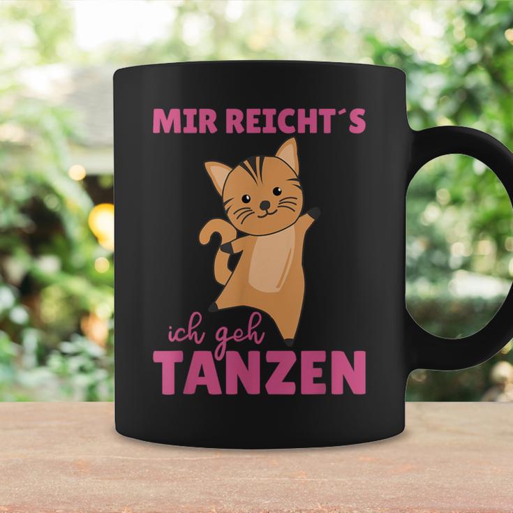 Mir Reichts Ich Geh Tanzt Mir Reichts Ich Geh Tassen Geschenkideen