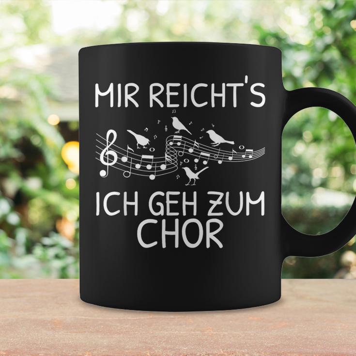 Mir Reicht's Ich Geh Zum Chor Singer Singing Music Tassen Geschenkideen