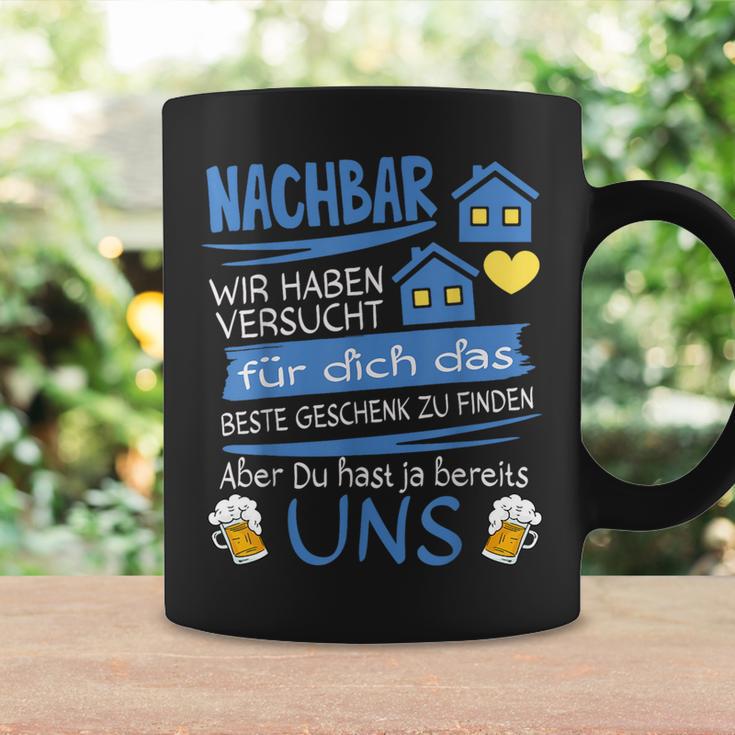 Neighbor Wir Habenersucht Für Dich Das Beste Geschenk Tassen Geschenkideen