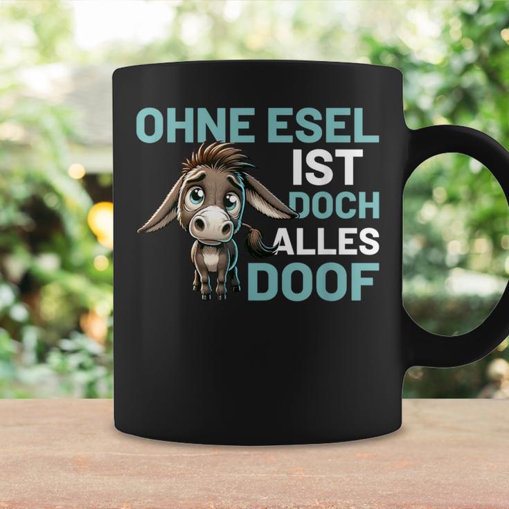 Ohne Esel Ist Aber Alles Doof Esel Bauernhof Hausesel Esel German Tassen Geschenkideen