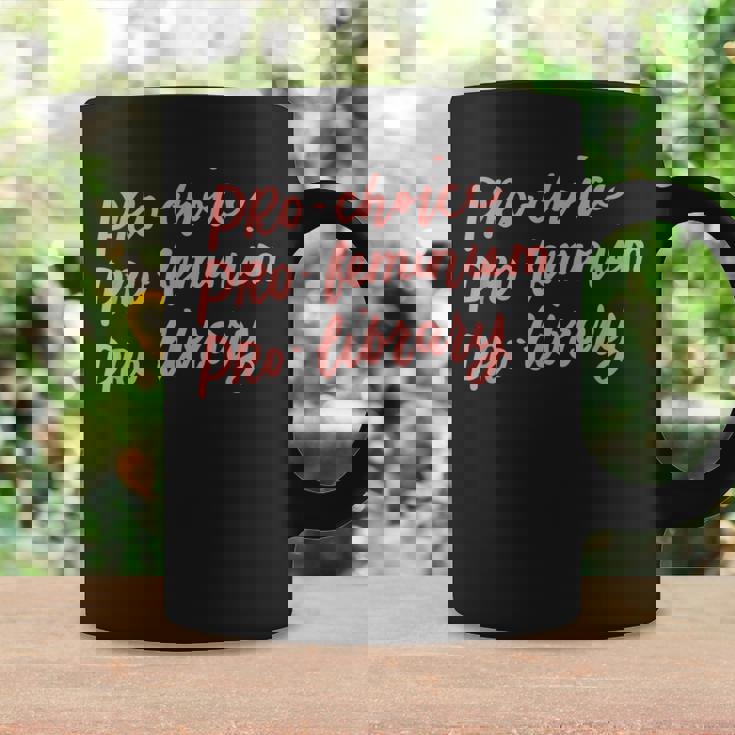 Pro Choice Pro Féminisme Pro Library Amateurs De Livres Féministe Tasse Idées cadeaux