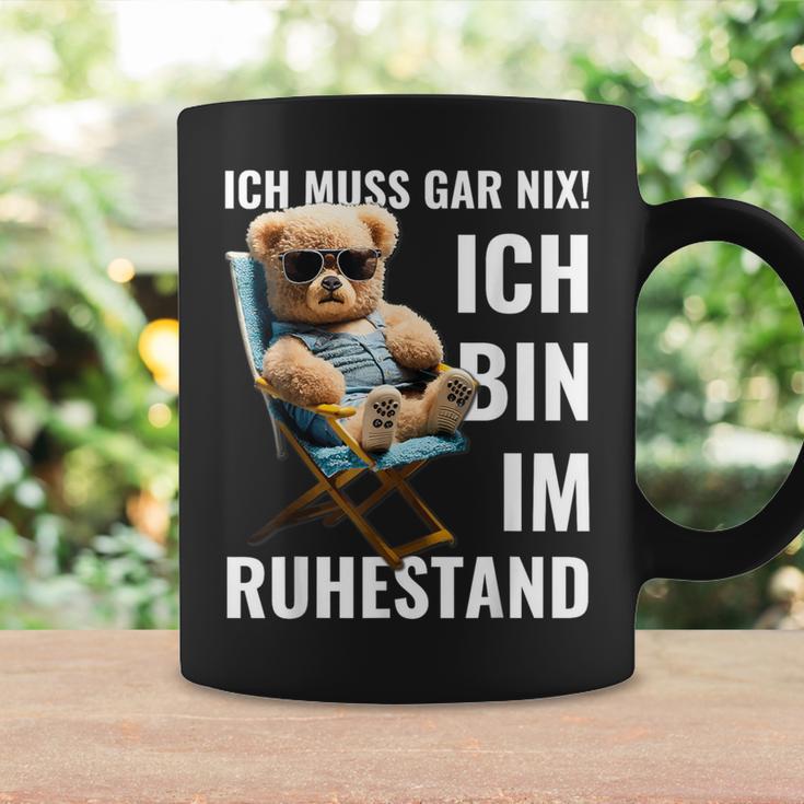 Rente 2024 Pensioner Bear I Must Have Nix Tassen Geschenkideen