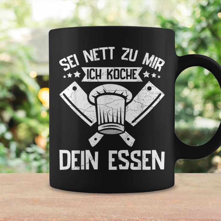 Sei Nett Zu Mir Ich Koche Dein Essen Koch Hobbykoch Chefkoch Tassen Geschenkideen