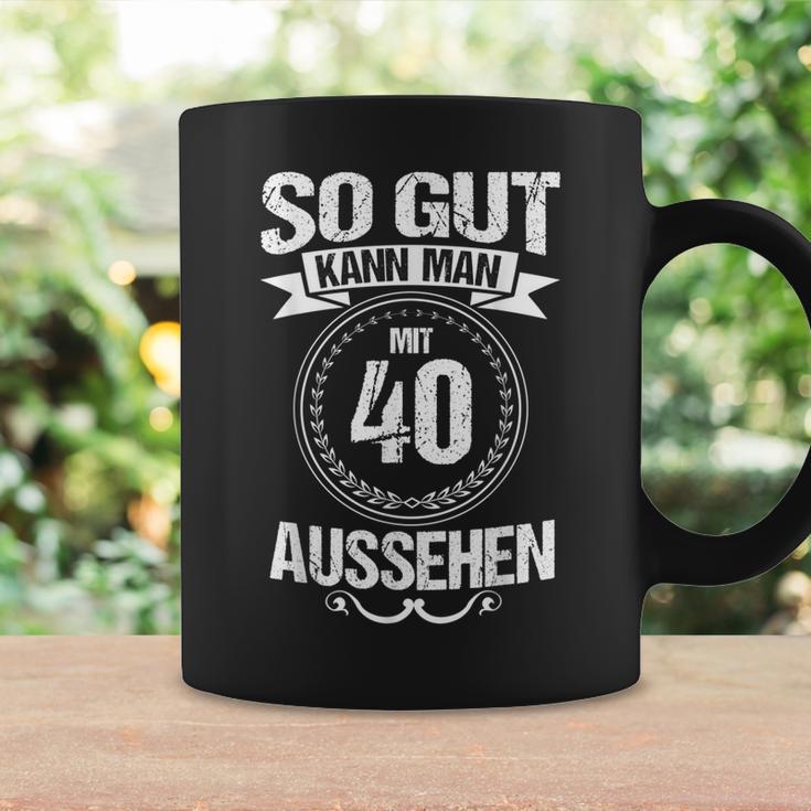 So Gut Kann Man Mit 40 Sehen For 40Th Birthday Tassen Geschenkideen