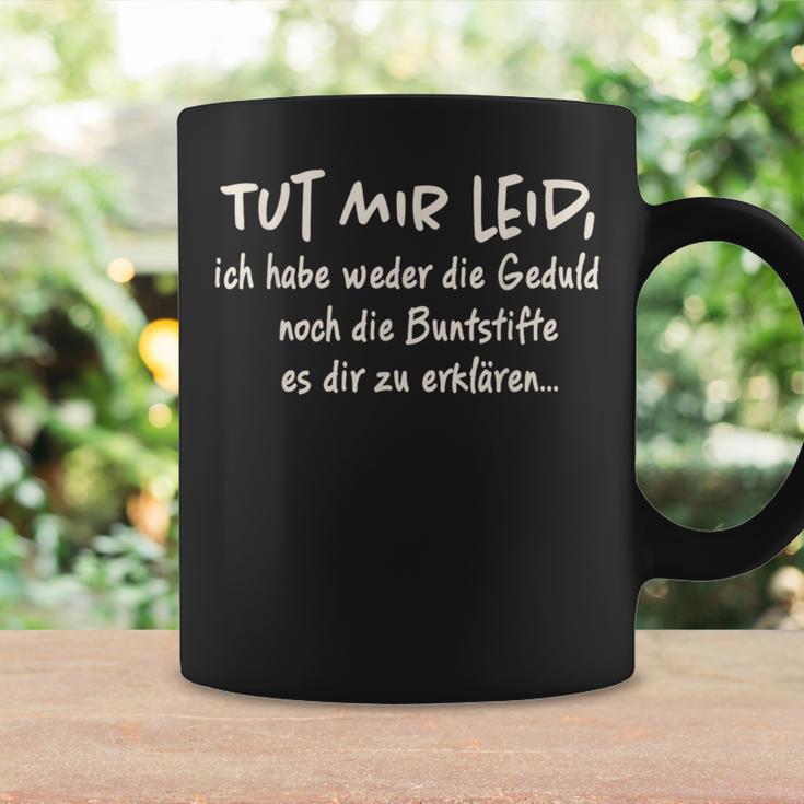 Tut Mir Leid Ich Habe Weder Die Geduld Noch Die Geduld Noch Tassen Geschenkideen