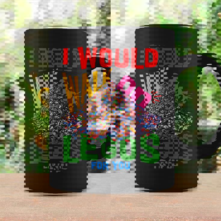 I Would Walk On Legos For You That's How Much I Care Coffee Mug Gifts ideas