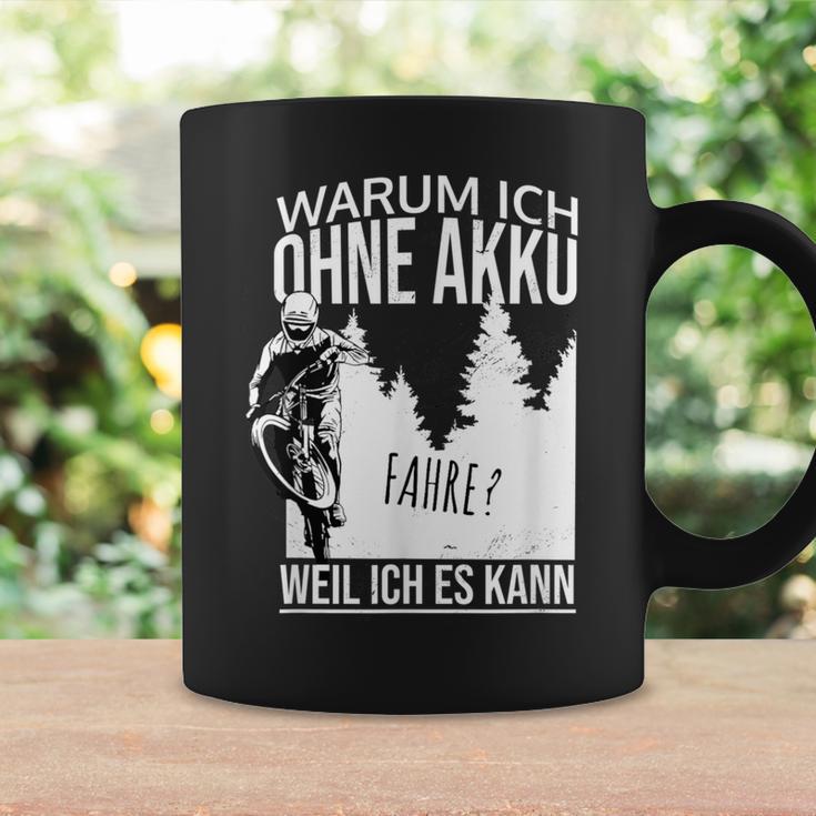 Warum Ich Ohne Akkufahrre Weil Ich Es Kann Gegen Gen E-Bike Mtb Tassen Geschenkideen