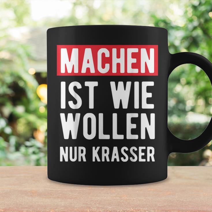 Make Is Like Wollen Nur Krasser Motif Tassen Geschenkideen