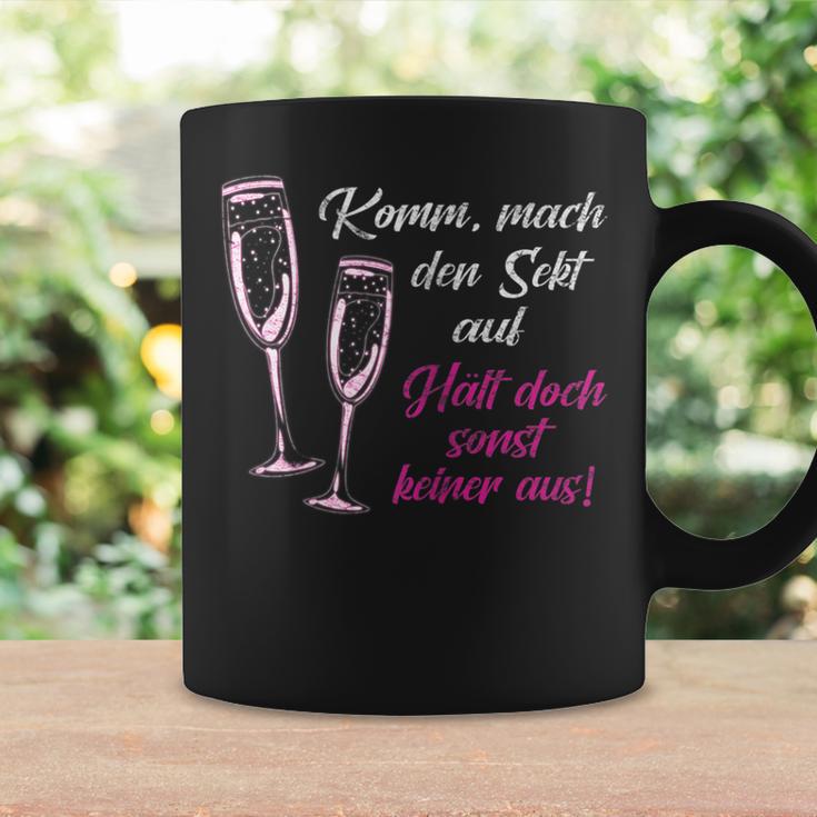 Women's Komm Mach Den Sekt Auf Halten Doch Sonst Keine Aus Aus Tassen Geschenkideen