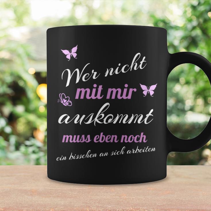 Women's Wer Mit Mir Nicht Auskommen Wer Mit Mir Nicht Auskommt Sayings S Tassen Geschenkideen