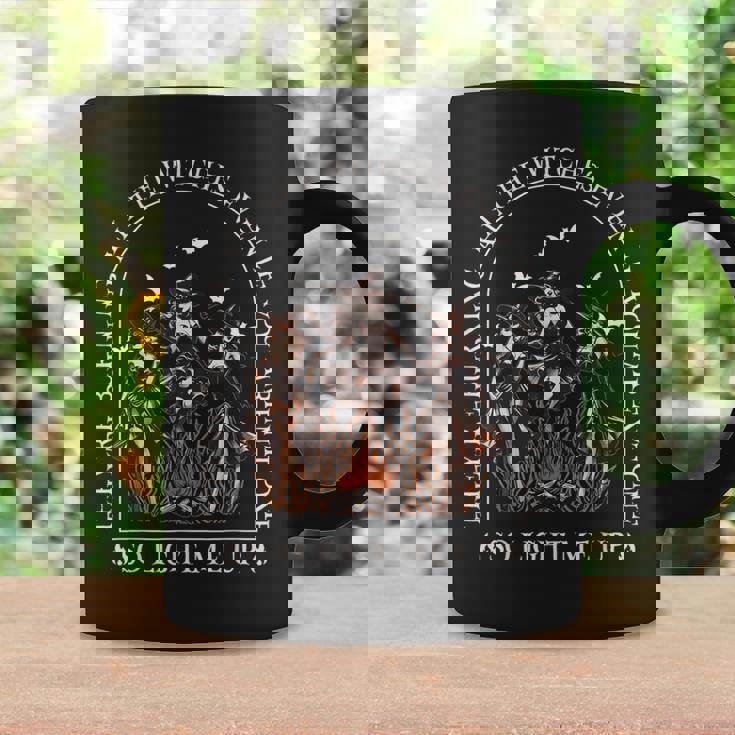 They're Burning All The Witches Even If You Arent One Women Coffee Mug Gifts ideas