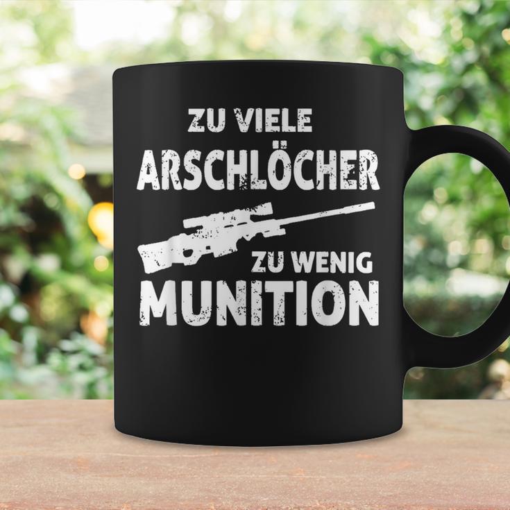 Zuiele Arschlöcher Zu Wenig Ammunition Tassen Geschenkideen