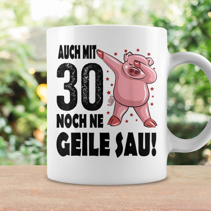 30Th Birthday Auch Mit 30 Noch Ne Geile Sau Tassen Geschenkideen