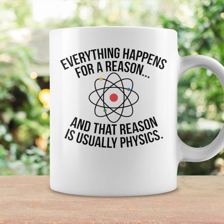 Alles Passiert Aufgrundon Physik Science Nerd Graphic Tassen Geschenkideen