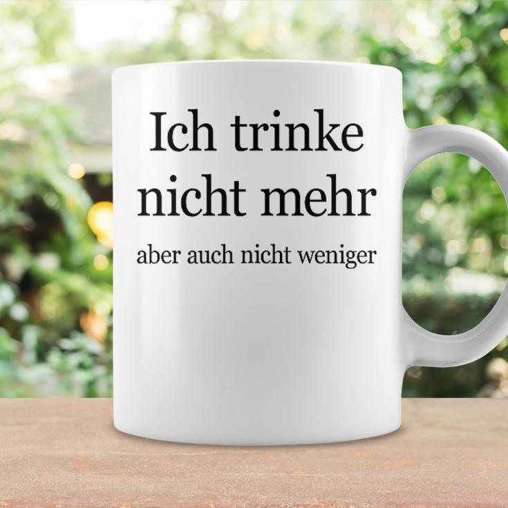 Fun Ich Trinke Nicht Mehr Aber Auch Nicht Weniger Iger Tassen Geschenkideen