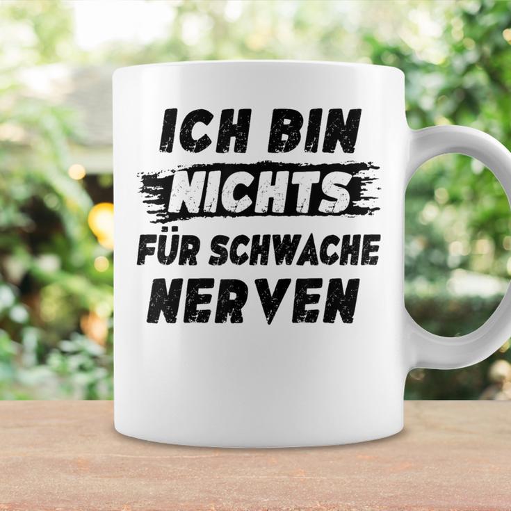 Ich Bin Nichts Für Schwache Nerven Tassen Geschenkideen