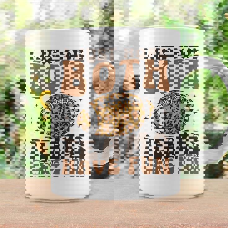 I Just Hope Both Teams Have Fun American Football Coffee Mug Gifts ideas