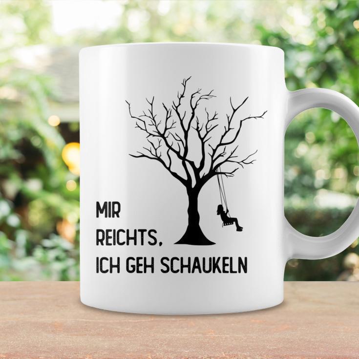 Mir Reichts Ich Geh Schau Tassen Geschenkideen