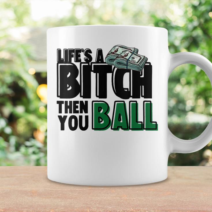 Then You Ball Streetwear s Summer Graphic Prints Coffee Mug Gifts ideas