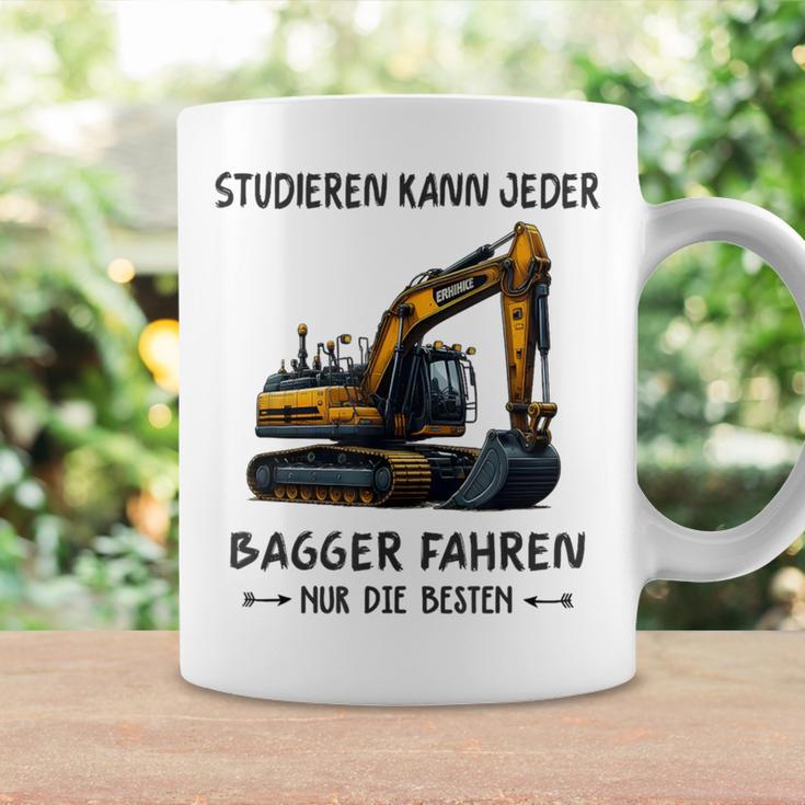 Studieren Kann Jeder Bagger Fahren Nur Die Besten Tassen Geschenkideen