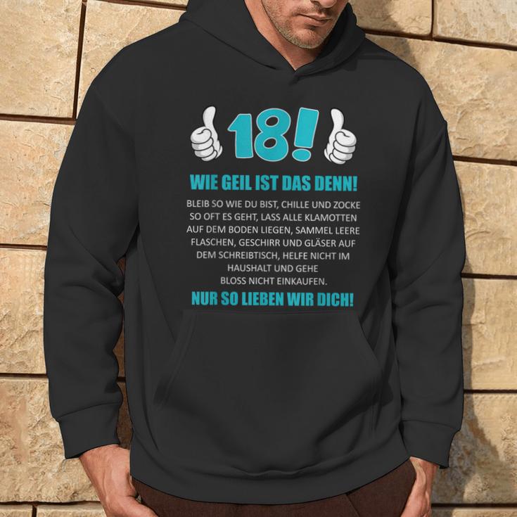 18Th Birthday Boy Wie Geil Ist Das Denn Wie Geil Ist Das Denn Kapuzenpullover Lebensstil