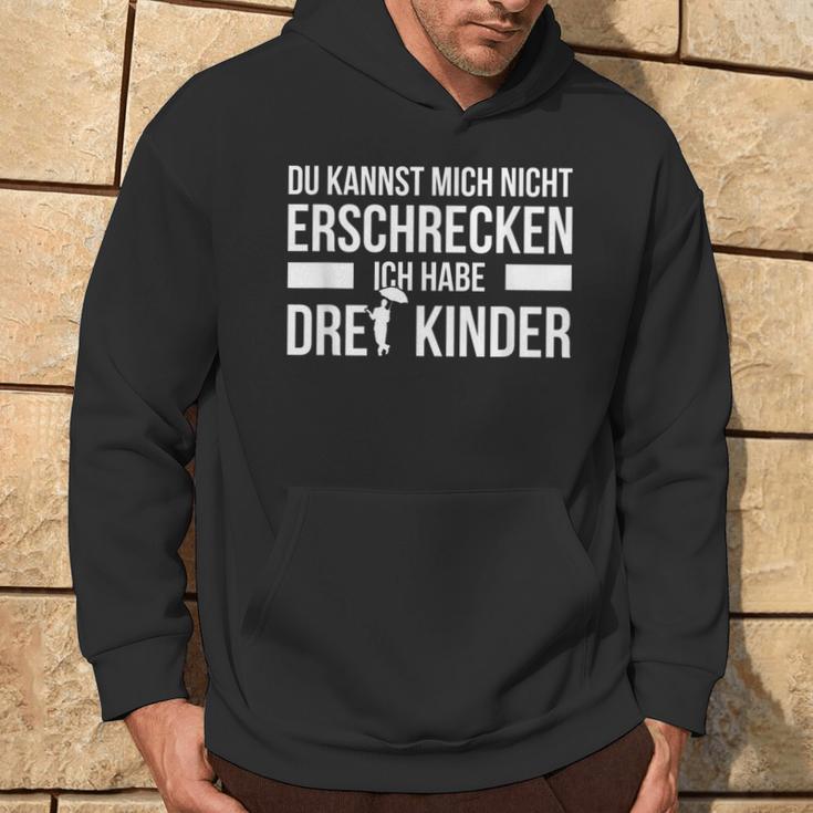 3 Children's Du Kann Mich Nicht Fricken Ich Habe Drei Kapuzenpullover Lebensstil