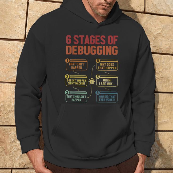 6 Stages Of Debugging Software Engineer Coder Programmer Kapuzenpullover Lebensstil