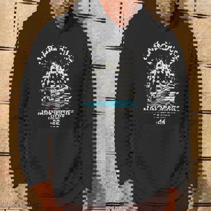 Alaska Cruise 2025 Making Memories Matching Family Alaska Hoodie Lifestyle