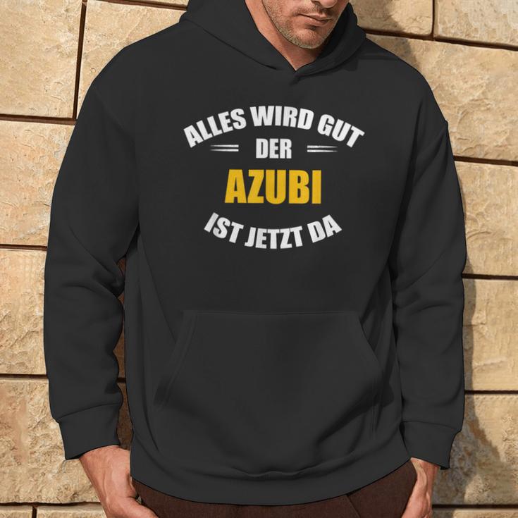 Alles Wird Gut Der Azubi Ist Jetzt Da Kapuzenpullover Lebensstil