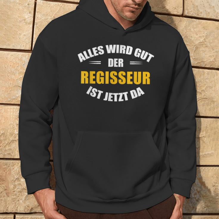 Alles Wird Gut Der Regisseur Ist Jetzt Da Kapuzenpullover Lebensstil