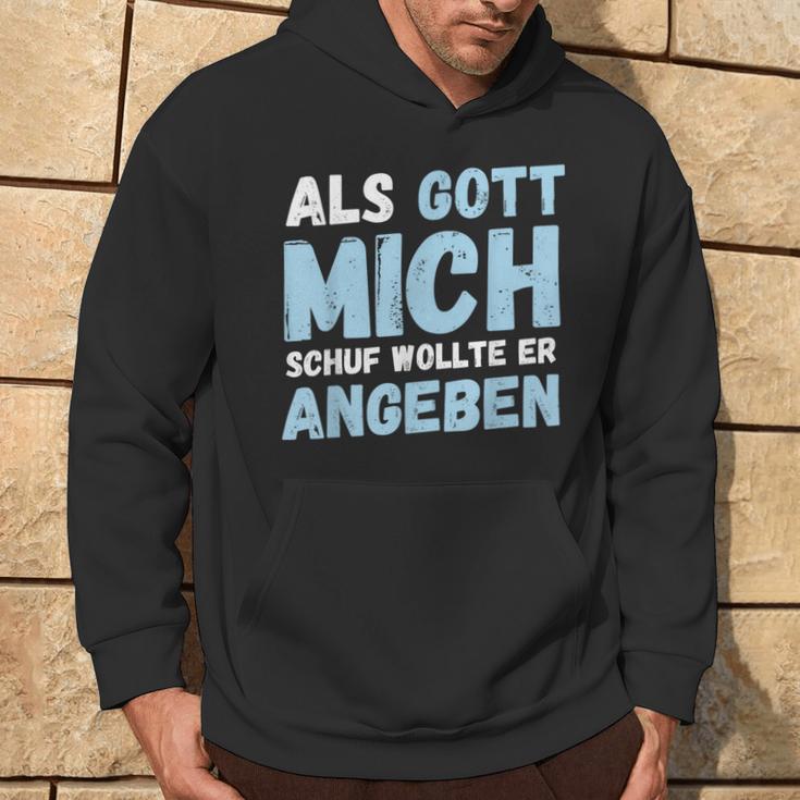 Als Gott Mich Schuf Wollte Er Angeben Kapuzenpullover Lebensstil