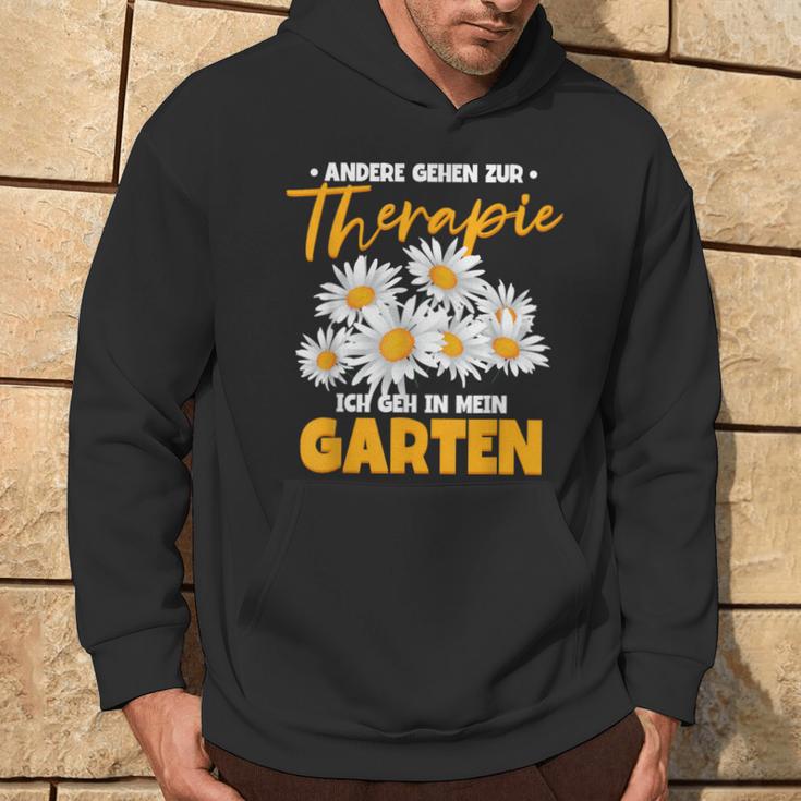 Andere Gehen Zur Therapie Ich Gehe In Mein Garten S Kapuzenpullover Lebensstil