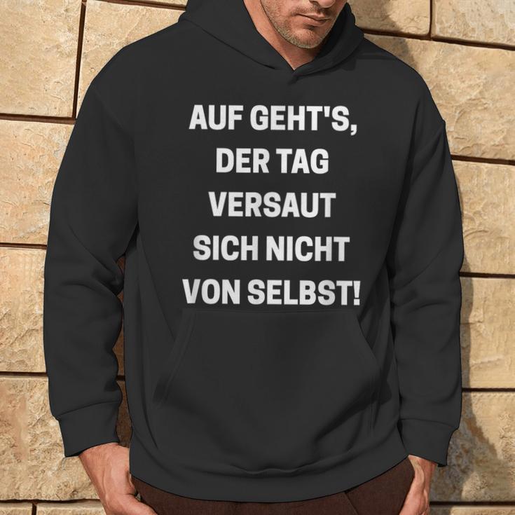 Auf Geht's Der Tagersaut Sich Nichton Self On Goes' Kapuzenpullover Lebensstil