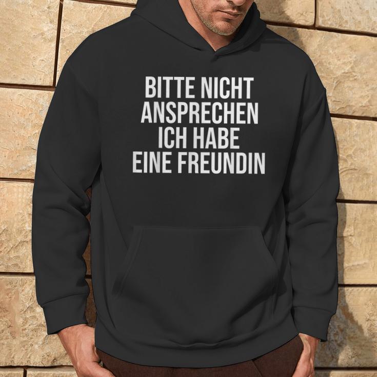 Bitte Nicht Ansprechen Ich Habe Eine Freundin Kapuzenpullover Lebensstil