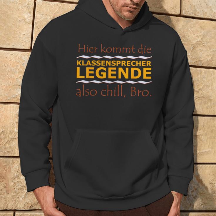 Chill Bro Frecher Spruch Geschenk Klassensprecher Legende Kapuzenpullover Lebensstil